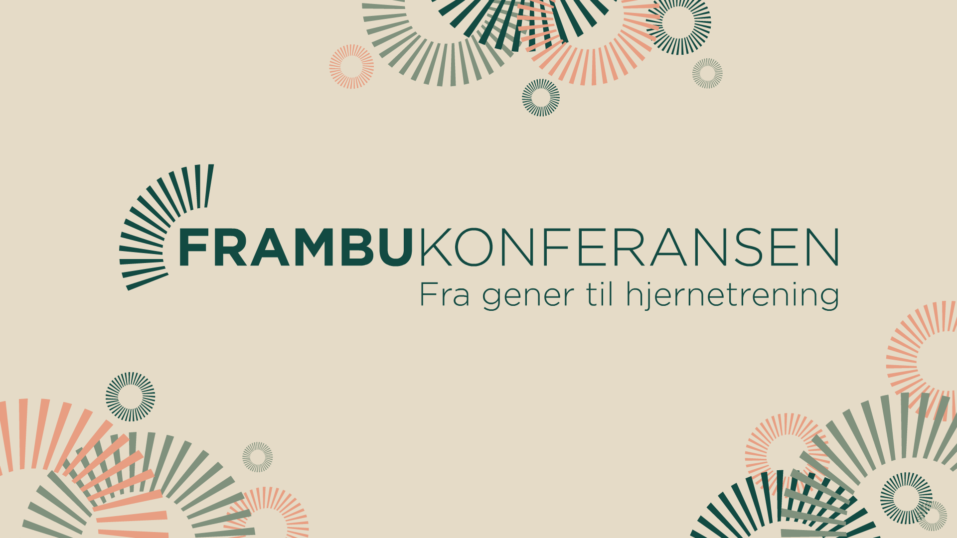 Tekstplakat hvor det står "Frambukonferansen - fra gener til hjernetrening"